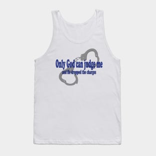 Only God Can Judge Me Tank Top